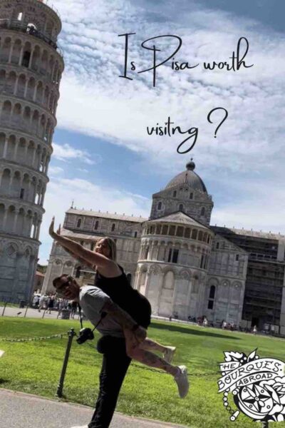 Is Pisa Worth Visiting?