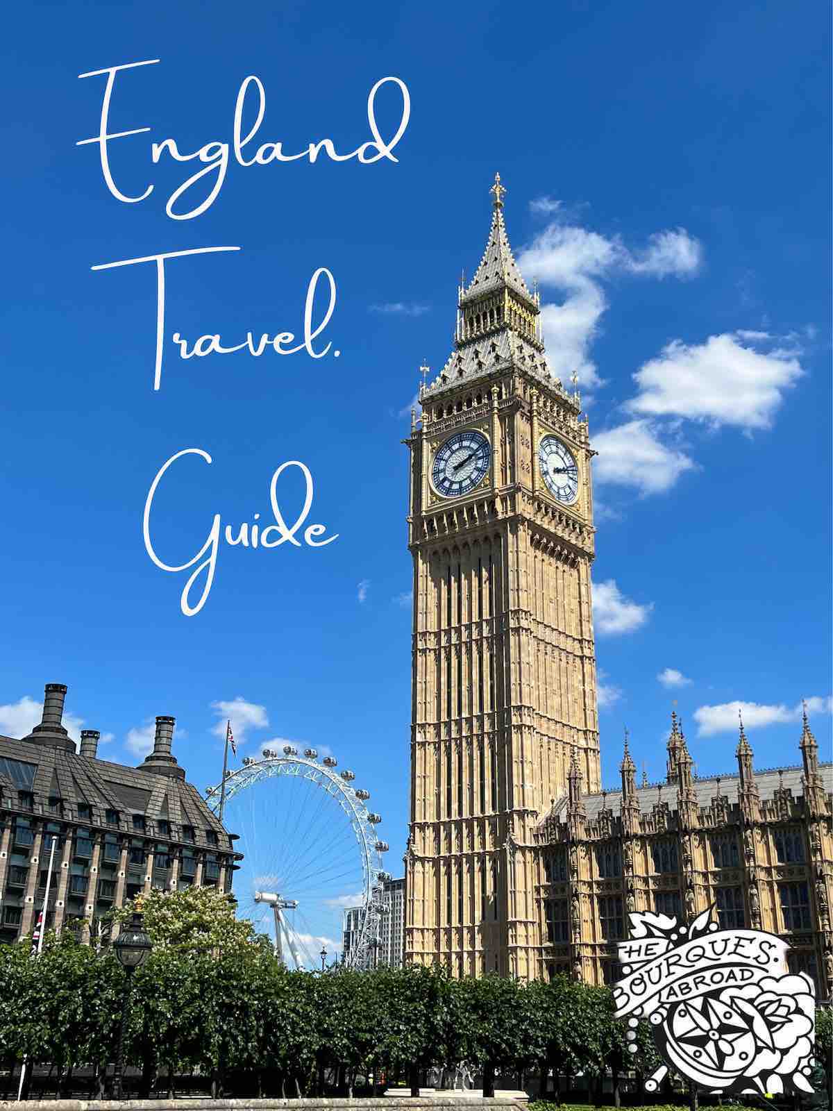 England Travel Guide - The Bourques Abroad